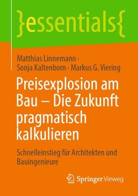 Linnemann / Viering / Kaltenborn |  Preisexplosion am Bau ¿ Die Zukunft pragmatisch kalkulieren | Buch |  Sack Fachmedien