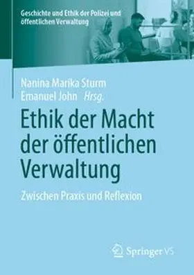 Sturm / John |  Ethik der Macht der öffentlichen Verwaltung | eBook | Sack Fachmedien