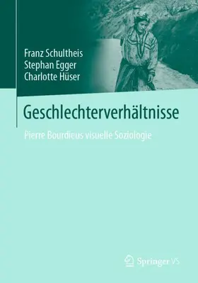 Schultheis / Hüser / Egger | Geschlechterverhältnisse | Buch | 978-3-658-38355-8 | sack.de
