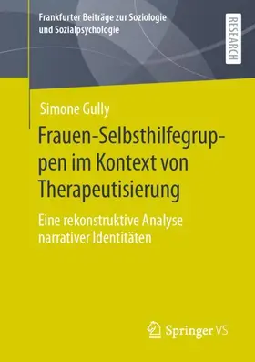 Gully |  Frauen-Selbsthilfegruppen im Kontext von Therapeutisierung | Buch |  Sack Fachmedien