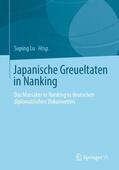 Lu |  Japanische Greueltaten in Nanking | Buch |  Sack Fachmedien