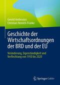 Henrich-Franke / Ambrosius |  Geschichte der Wirtschaftsordnungen der BRD und der EU | Buch |  Sack Fachmedien