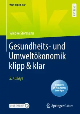 Störmann | Gesundheits- und Umweltökonomik klipp & klar | Medienkombination | 978-3-658-38396-1 | www.sack.de