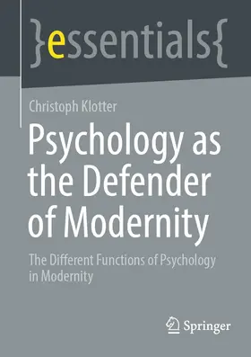 Klotter |  Psychology as the Defender of Modernity | eBook | Sack Fachmedien