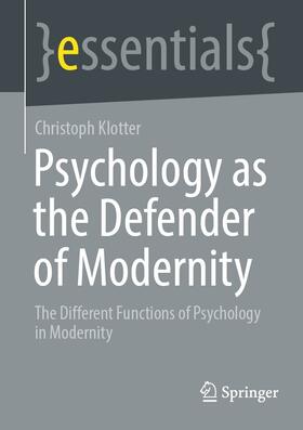 Klotter | Psychology as the Defender of Modernity | E-Book | sack.de