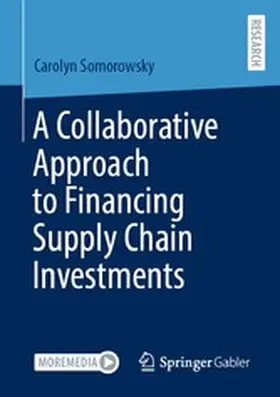 Somorowsky | A Collaborative Approach to Financing Supply Chain Investments | E-Book | www.sack.de