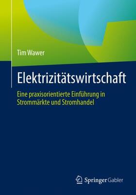 Wawer |  Elektrizitätswirtschaft | Buch |  Sack Fachmedien