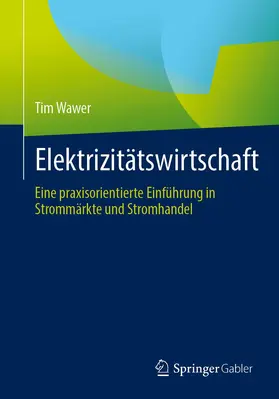 Wawer |  Elektrizitätswirtschaft | Buch |  Sack Fachmedien