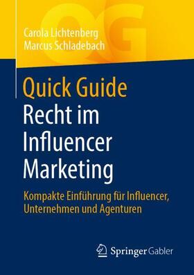 Schladebach / Lichtenberg |  Quick Guide Recht im Influencer Marketing | Buch |  Sack Fachmedien