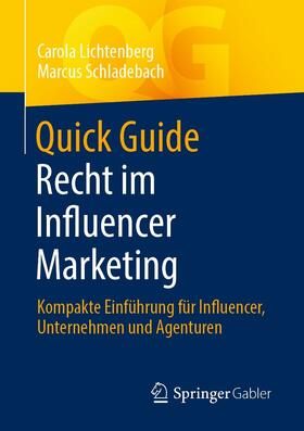 Lichtenberg / Schladebach |  Quick Guide Recht im Influencer Marketing | eBook | Sack Fachmedien
