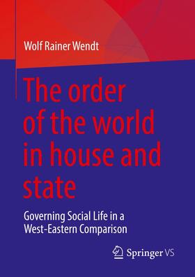 Wendt | The order of the world in house and state | E-Book | sack.de