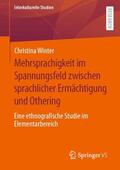 Winter |  Mehrsprachigkeit im Spannungsfeld zwischen sprachlicher Ermächtigung und Othering | Buch |  Sack Fachmedien