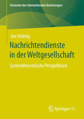 Helmig | Nachrichtendienste in der Weltgesellschaft | E-Book | sack.de