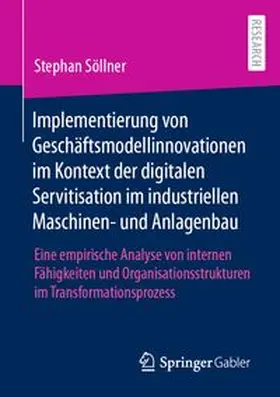 Söllner | Implementierung von Geschäftsmodellinnovationen im Kontext der digitalen Servitisation im industriellen Maschinen- und Anlagenbau | E-Book | www.sack.de