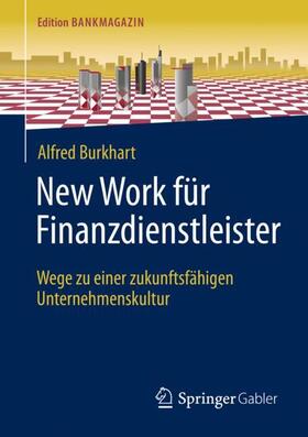 Burkhart | New Work für Finanzdienstleister | Buch | 978-3-658-38506-4 | sack.de