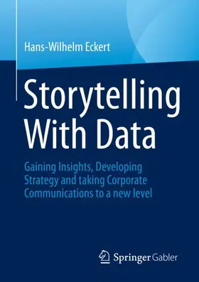 Eckert | Storytelling With Data | Buch | 978-3-658-38554-5 | sack.de