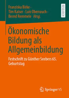 Birke / Kaiser / Oberrauch |  Ökonomische Bildung als Allgemeinbildung | eBook | Sack Fachmedien