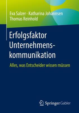 Salzer / Reinhold / Johannsen |  Erfolgsfaktor Unternehmenskommunikation | Buch |  Sack Fachmedien