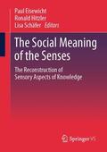Eisewicht / Schäfer / Hitzler |  The Social Meaning of the Senses | Buch |  Sack Fachmedien