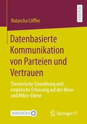 Löffler | Datenbasierte Kommunikation von Parteien und Vertrauen | E-Book | www.sack.de