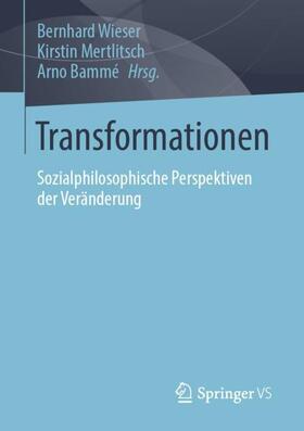 Wieser / Mertlitsch / Bammé | Transformationen | Buch | 978-3-658-38608-5 | sack.de