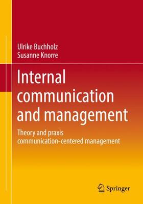 Knorre / Buchholz | Internal communication and management | Buch | 978-3-658-38613-9 | sack.de