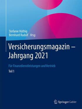 Hüthig / Rudolf | Versicherungsmagazin - Jahrgang 2021 -- Teil 1 | Buch | 978-3-658-38624-5 | sack.de