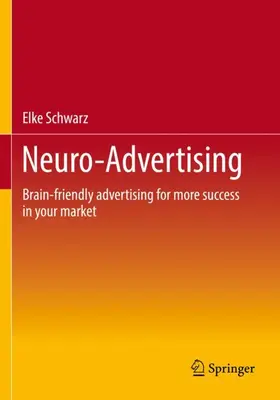 Schwarz |  Neuro-Advertising | Buch |  Sack Fachmedien