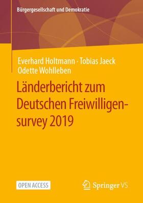 Holtmann / Wohlleben / Jaeck |  Länderbericht zum Deutschen Freiwilligensurvey 2019 | Buch |  Sack Fachmedien
