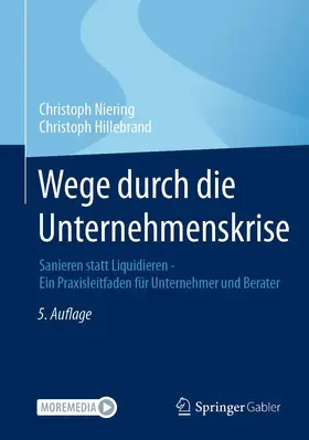 Hillebrand / Niering |  Wege durch die Unternehmenskrise | Buch |  Sack Fachmedien