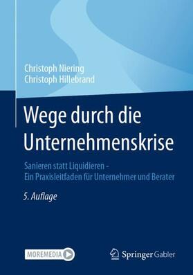 Hillebrand / Niering | Wege durch die Unternehmenskrise | Buch | 978-3-658-38709-9 | sack.de