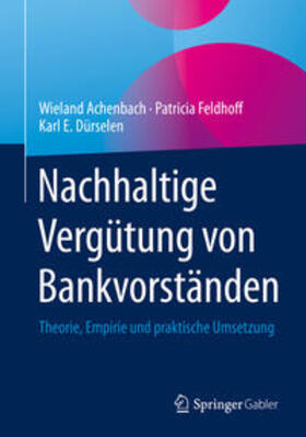 Achenbach / Feldhoff / Dürselen |  Nachhaltige Vergütung von Bankvorständen | eBook | Sack Fachmedien