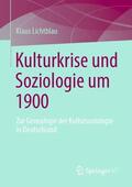 Lichtblau |  Kulturkrise und Soziologie um 1900 | Buch |  Sack Fachmedien