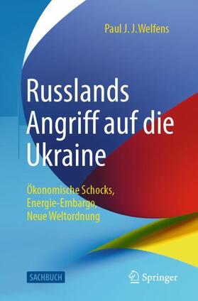 Welfens | Russlands Angriff auf die Ukraine | Buch | 978-3-658-38854-6 | sack.de