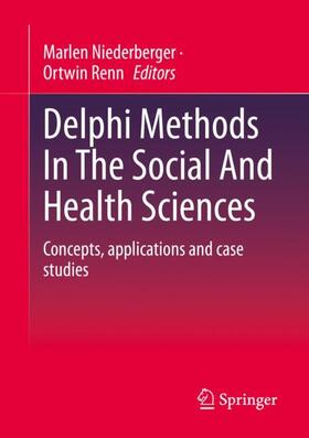 Renn / Niederberger | Delphi Methods In The Social And Health Sciences | Buch | 978-3-658-38861-4 | sack.de