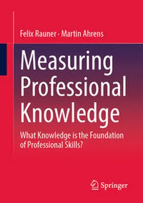 Rauner / Ahrens |  Measuring Professional Knowledge | eBook | Sack Fachmedien