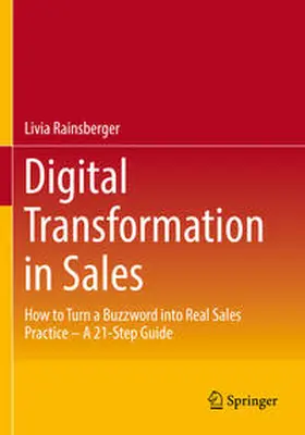Rainsberger | Digital Transformation in Sales | Buch | 978-3-658-38889-8 | sack.de