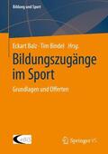 Bindel / Balz |  Bildungszugänge im Sport | Buch |  Sack Fachmedien