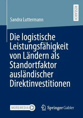 Luttermann |  Die logistische Leistungsfähigkeit von Ländern als Standortfaktor ausländischer Direktinvestitionen | Buch |  Sack Fachmedien