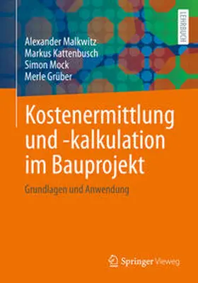 Malkwitz / Kattenbusch / Mock |  Kostenermittlung und -kalkulation im Bauprojekt | eBook | Sack Fachmedien