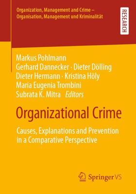 Pohlmann / Dannecker / Dölling | Organizational Crime | Buch | 978-3-658-38959-8 | sack.de
