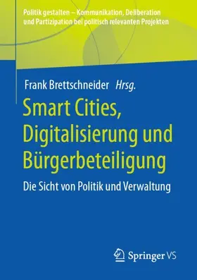 Brettschneider | Smart Cities, Digitalisierung und Bürgerbeteiligung | Buch | 978-3-658-38968-0 | sack.de