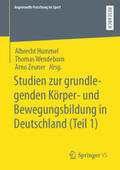 Hummel / Wendeborn / Zeuner |  Studien zur grundlegenden Körper- und Bewegungsbildung in Deutschland (Teil 1) | eBook | Sack Fachmedien