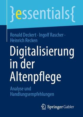 Deckert / Recken / Rascher | Digitalisierung in der Altenpflege | Buch | 978-3-658-38972-7 | sack.de