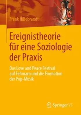 Hillebrandt |  Ereignistheorie für eine Soziologie der Praxis | eBook | Sack Fachmedien