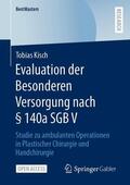 Kisch |  Evaluation der Besonderen Versorgung nach § 140a SGB V | Buch |  Sack Fachmedien
