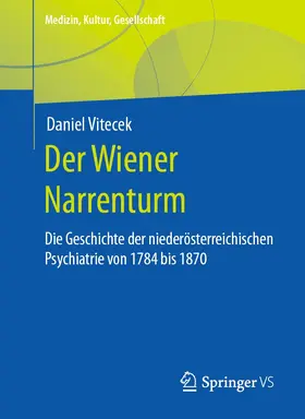 Vitecek |  Der Wiener Narrenturm | Buch |  Sack Fachmedien