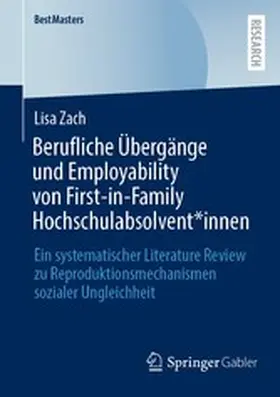 Zach |  Berufliche Übergänge und Employability von First-in-Family Hochschulabsolvent*innen | eBook | Sack Fachmedien