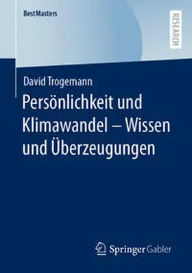 Trogemann |  Persönlichkeit und Klimawandel – Wissen und Überzeugungen | eBook | Sack Fachmedien