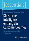Köhler / Harwardt |  Künstliche Intelligenz entlang der Customer Journey | Buch |  Sack Fachmedien